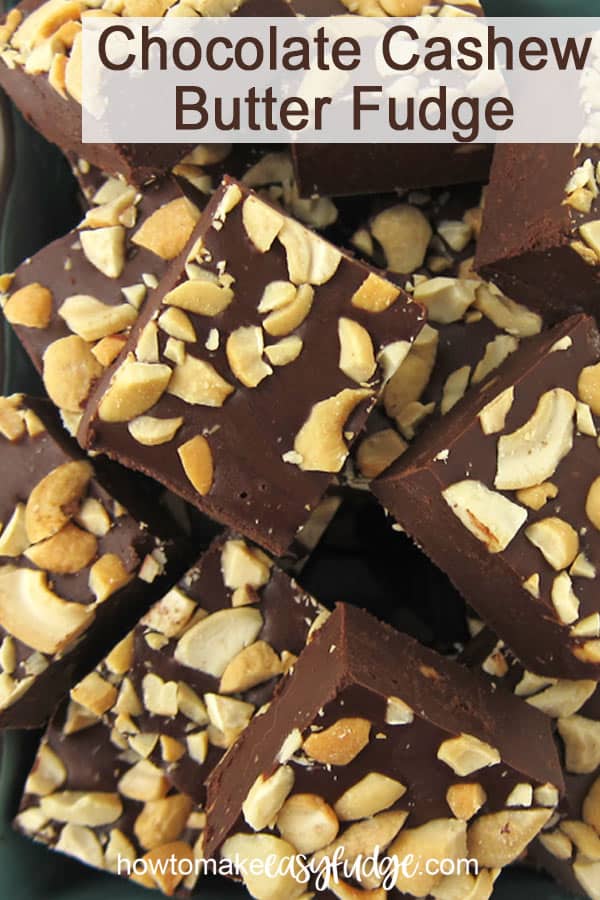 Chocolate cashew fudge topped with chopped roasted and salted cashews made using just 2 ingredients. 